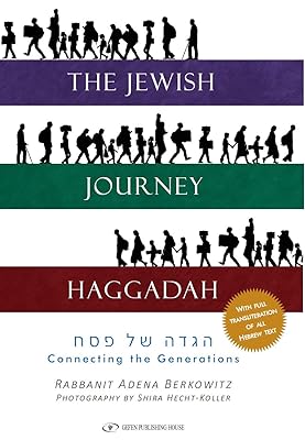 The Jewish Journey Haggadah: Connecting the Generations (English and Hebrew Edition)