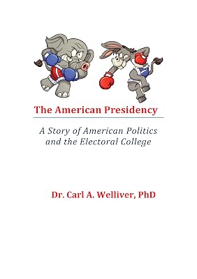 THE AMERICAN PRESIDENCY...A COUNTRY DIVIDED: A Story of American Politics and the Electoral College