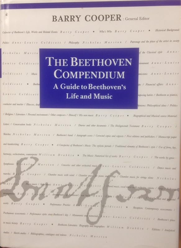 The Beethoven Compendium: A Guide to Beethoven's Life and Music by Barry Cooper