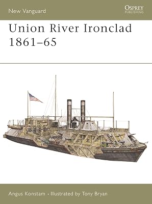 Union River Ironclad 1861–65 (New Vanguard, 56)