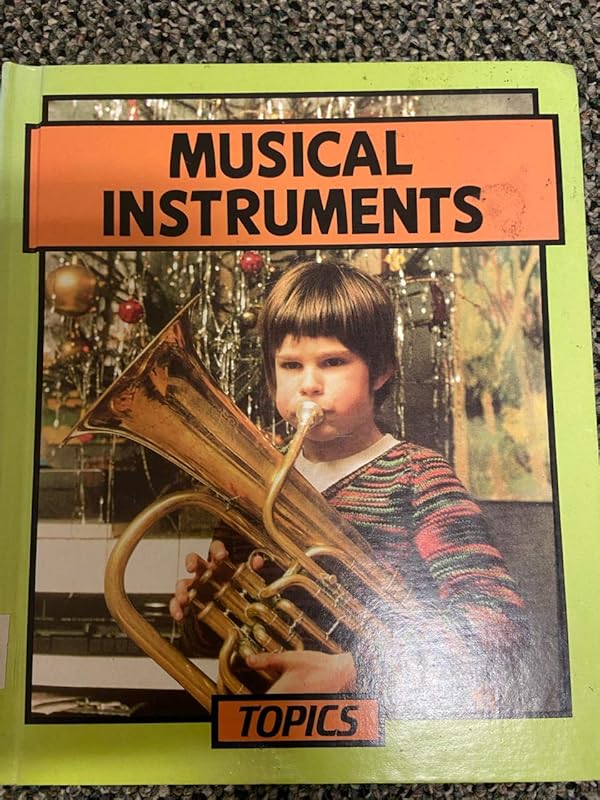 Musical Instruments (Topics) by Alan Blackwood