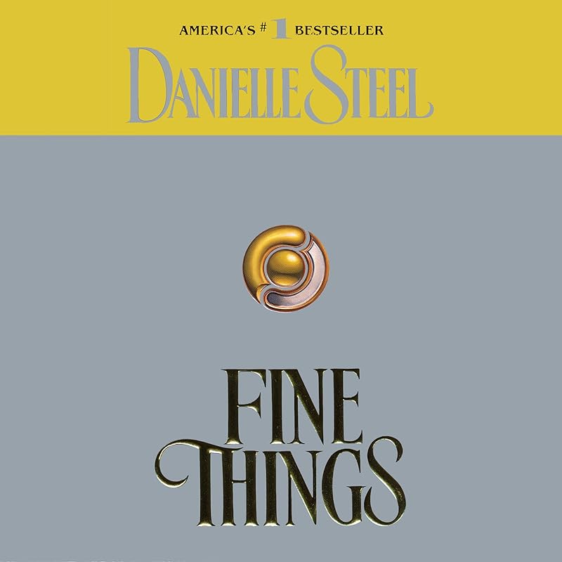 Fine Things by Danielle Steel