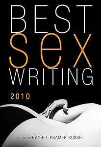 Best Sex Writing 2010