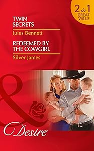 Twin Secrets: Twin Secrets (the Rancher's Heirs, Book 1) / Redeemed by the Cowgirl (Red Dirt Royalty, Book 5) by Jules Bennett