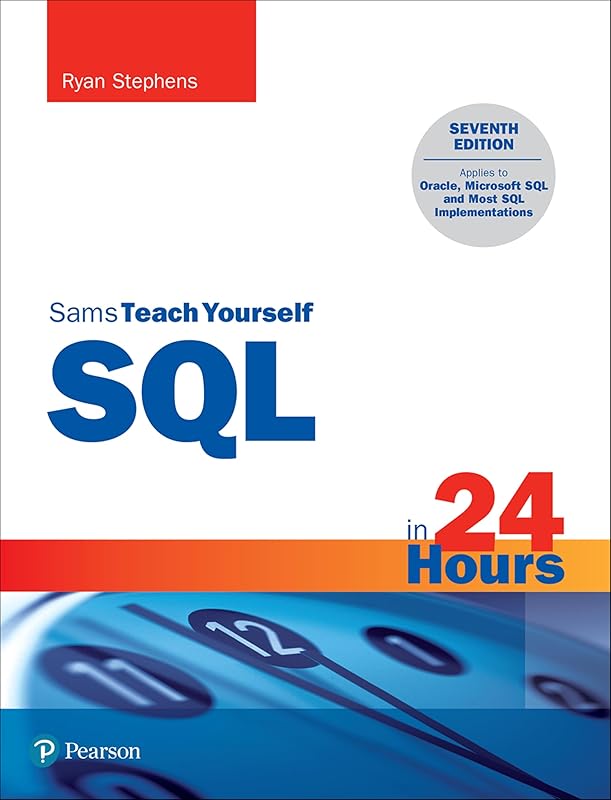 Sams Teach Yourself SQL in 24 Hours by Ryan Stephens