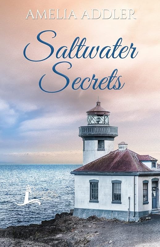 Saltwater Secrets (Westcott Bay Novel) by Amelia Addler