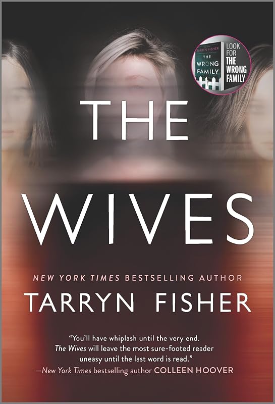 The Wives: A Domestic Thriller by Tarryn Fisher