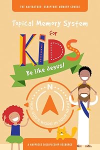 Topical Memory System for Kids: Be like Jesus!