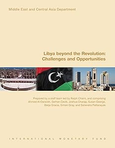 Libya Beyond the Revolution: Challenges and Opportunities