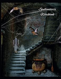 Spellcaster's Workbook: Witchs' spell paper composition book. A grimoire for new age magick practitioners by Cascadia Books