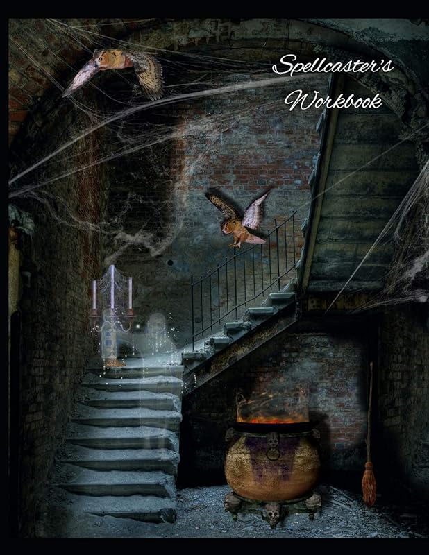 Spellcaster's Workbook: Witchs' spell paper composition book. A grimoire for new age magick practitioners by Cascadia Books