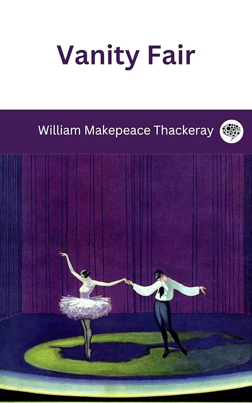 Vanity Fair by William Makepeace Thackeray
