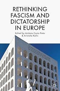 Rethinking Fascism and Dictatorship in Europe