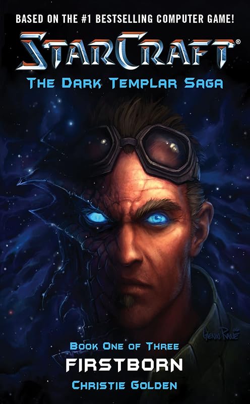 Firstborn (StarCraft: Dark Templar, Book 1) by Christie Golden