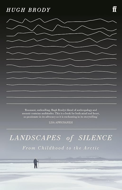 Landscapes of Silence by Hugh Brody