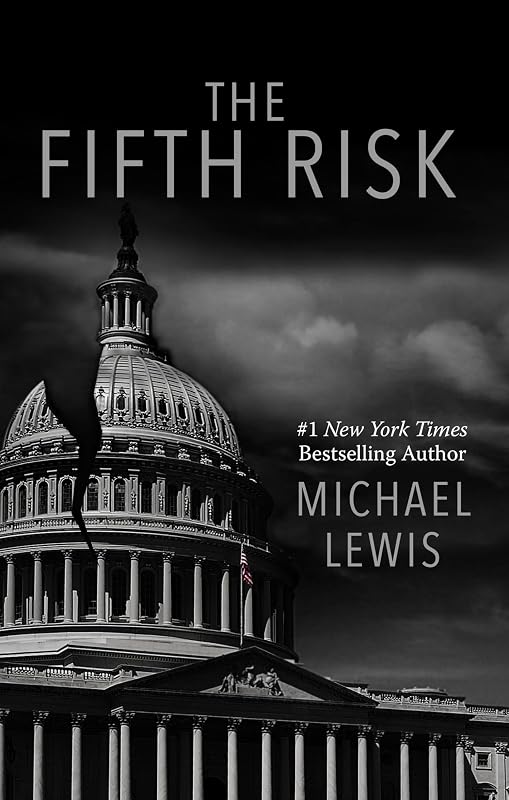 The Fifth Risk: Undoing Democracy (Thorndike Press Large Print Popular and Narrative Nonfiction) by Michael Lewis