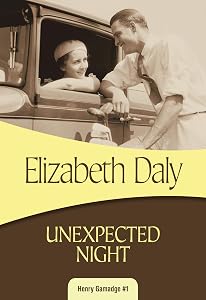 Unexpected Night: Henry Gamadge #1 by Elizabeth Daly