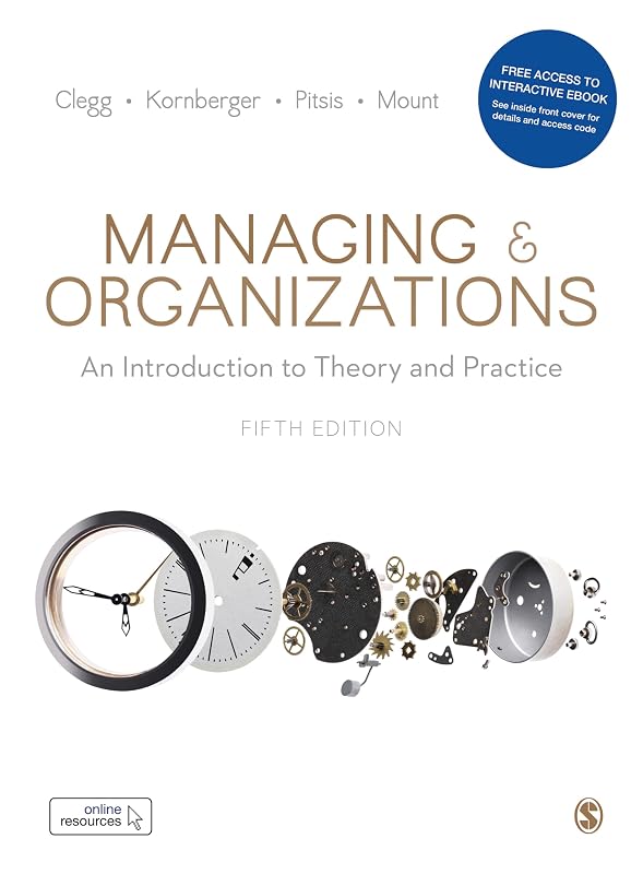 Managing and Organizations Paperback with Interactive eBook: An Introduction to Theory and Practice by Stewart R Clegg