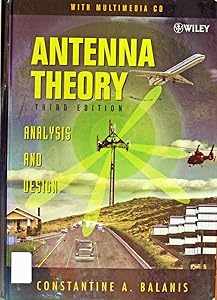 Antenna Theory: Analysis and Design, 3rd Edition by Constantine A. Balanis