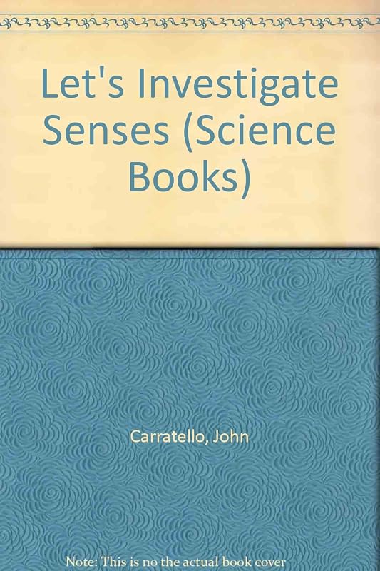 Let's Investigate Senses (Science Books) by John Carratello