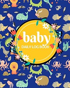 Baby Daily Log Book: Kids Healthy Activities , Record Sleep, Feed, Diapers, Activities And Supplies Needed. Perfect For New Parents Or Nannies, Beautiful Animal Pattern Cover