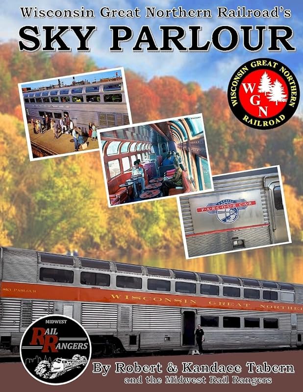 Wisconsin Great Northern Railroad's Sky Parlour by Robert Tabern