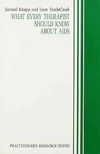 What Every Therapist Should Know About AIDS (Practitioner's Resource Ser)