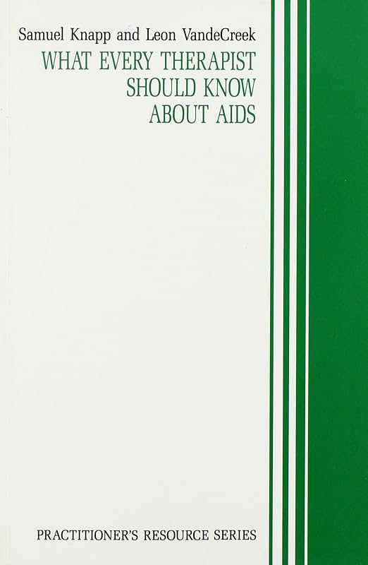 What Every Therapist Should Know About AIDS (Practitioner's Resource Ser) by Samuel Knapp