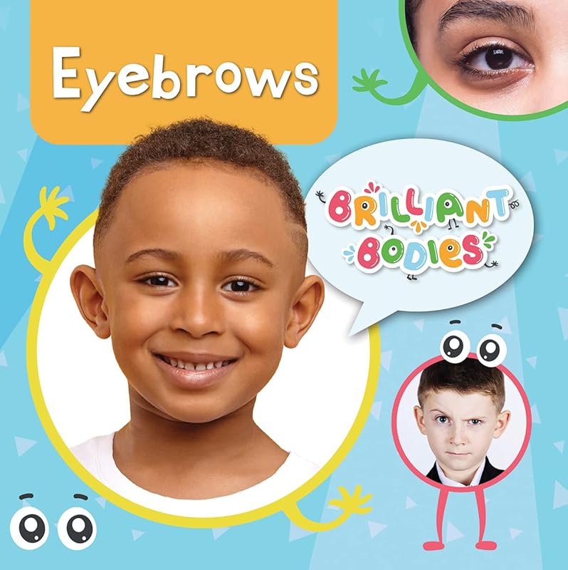Eyebrows (Brilliant Bodies) by Robin Twiddy