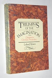 Triumphs of the Imagination: Literature in Christian Perspective