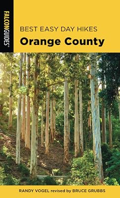 Best Easy Day Hikes Orange County, Third Edition (Best Easy Day Hikes Series)