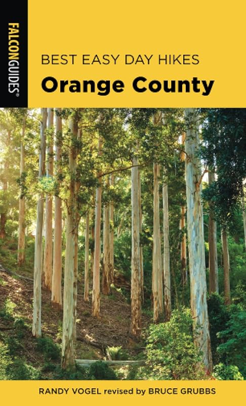 Best Easy Day Hikes Orange County, Third Edition (Best Easy Day Hikes Series) by Randy Vogel