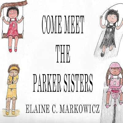 Come Meet The Parker Sisters
