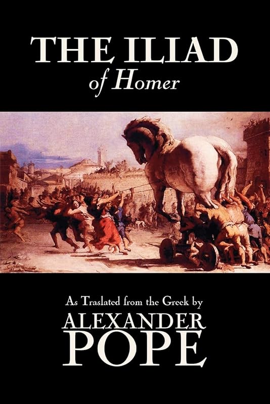 The Iliad by Homer, Classics, Literary Criticism, Ancient and Classical, Poetry, Ancient, Classical & Medieval by Homer