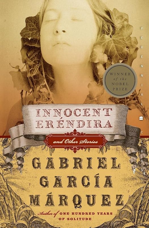 Innocent Erendira: and Other Stories (Perennial Classics) by Gabriel Garcia Marquez