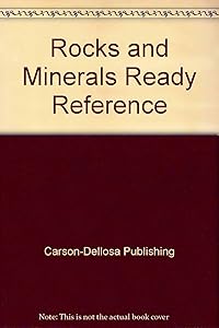 Rocks and Minerals Ready Reference