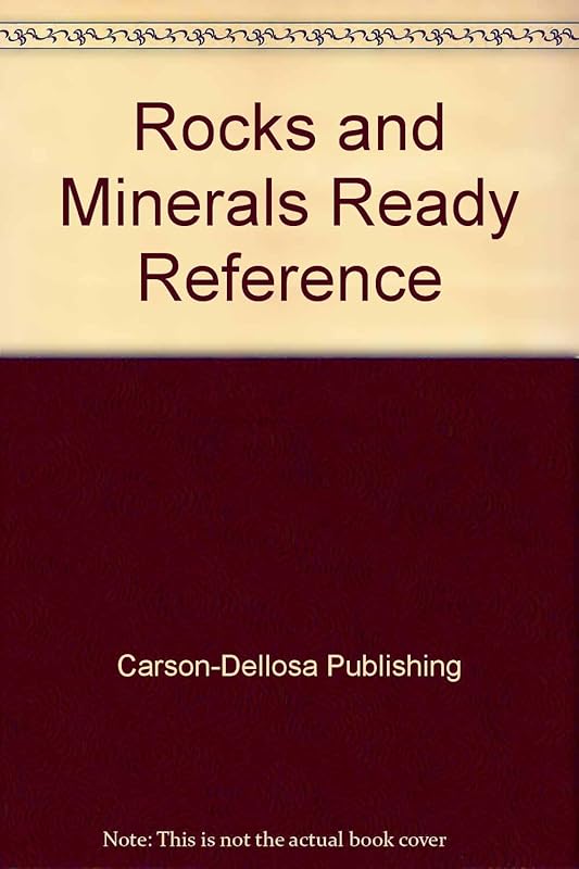 Rocks and Minerals Ready Reference by Carson-Dellosa Publishing