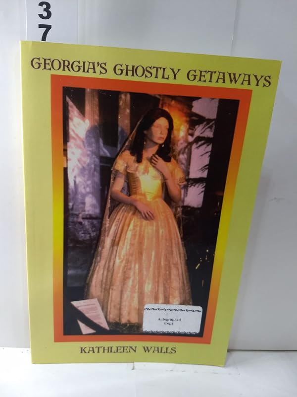 Georgia's Ghostly Getaways by Kathleen Walls