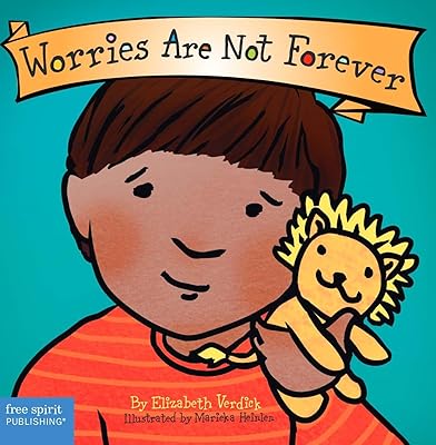 Worries Are Not Forever Board Book (Best Behavior®)