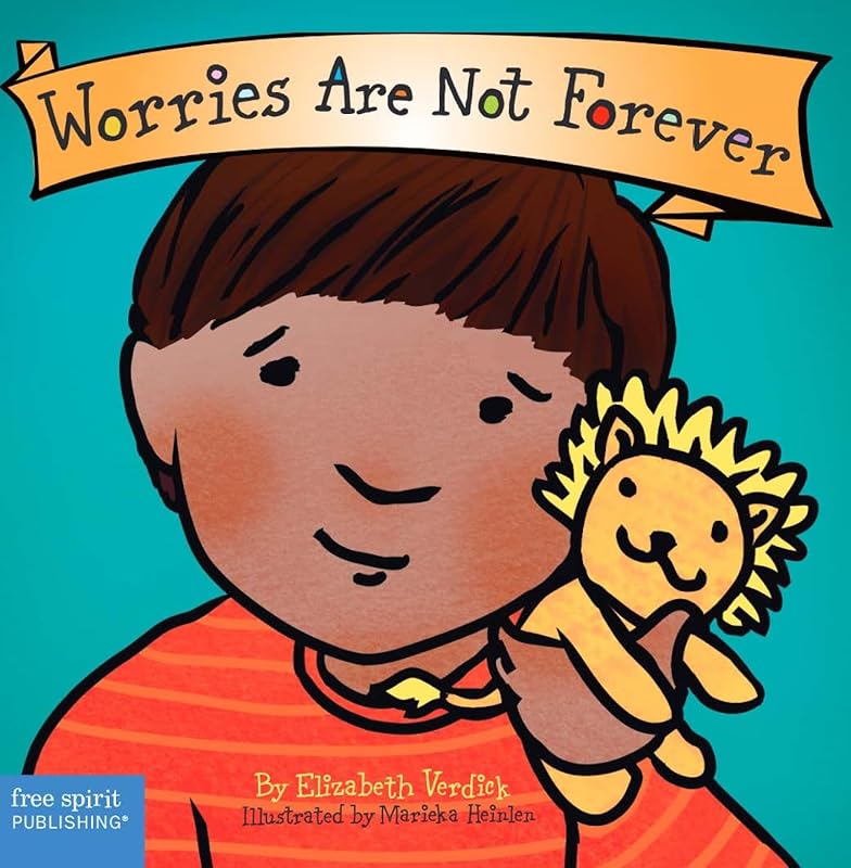 Worries Are Not Forever Board Book (Best Behavior®) by Elizabeth Verdick
