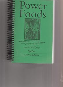 Power Foods: Good Food, Good Health With Phytochemicals, Naturees Own Energy Boosters by Stephanie Beling