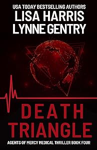 Death Triangle: A Gripping Christian Medical Suspense Thriller (Agents of Mercy Book 4)