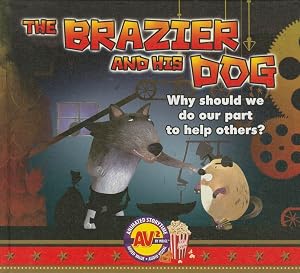 The Brazier and His Dog (AV2 Animated Storytime)