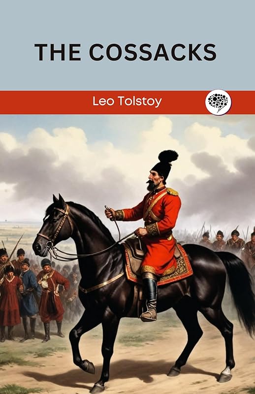 The Cossacks by Leo Tolstoy