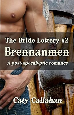 THE BRIDE LOTTERY, BOOK 2: BRENNANMEN