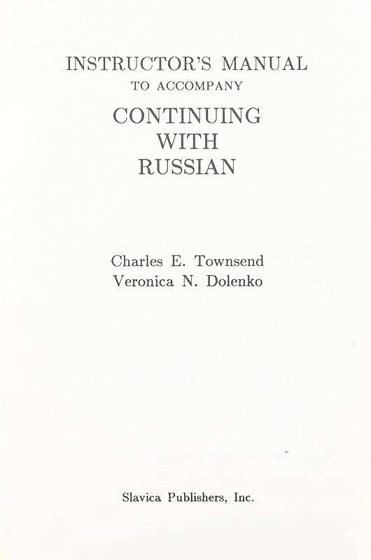 Instructors Manual to Accompany Continuing With Russian by Charles E. Townsend