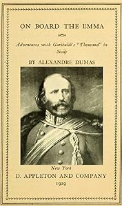 On board the Emma, adventures with Garibaldis Thousand in Sicily