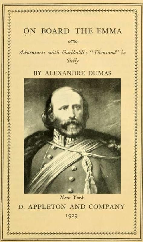 On board the Emma, adventures with Garibaldis Thousand in Sicily by Alexandre Dumas