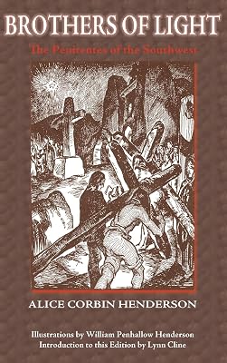 Brothers of Light: The Penitentes of the Southwest