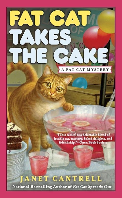 Fat Cat Takes the Cake (A Fat Cat Mystery) by Janet Cantrell